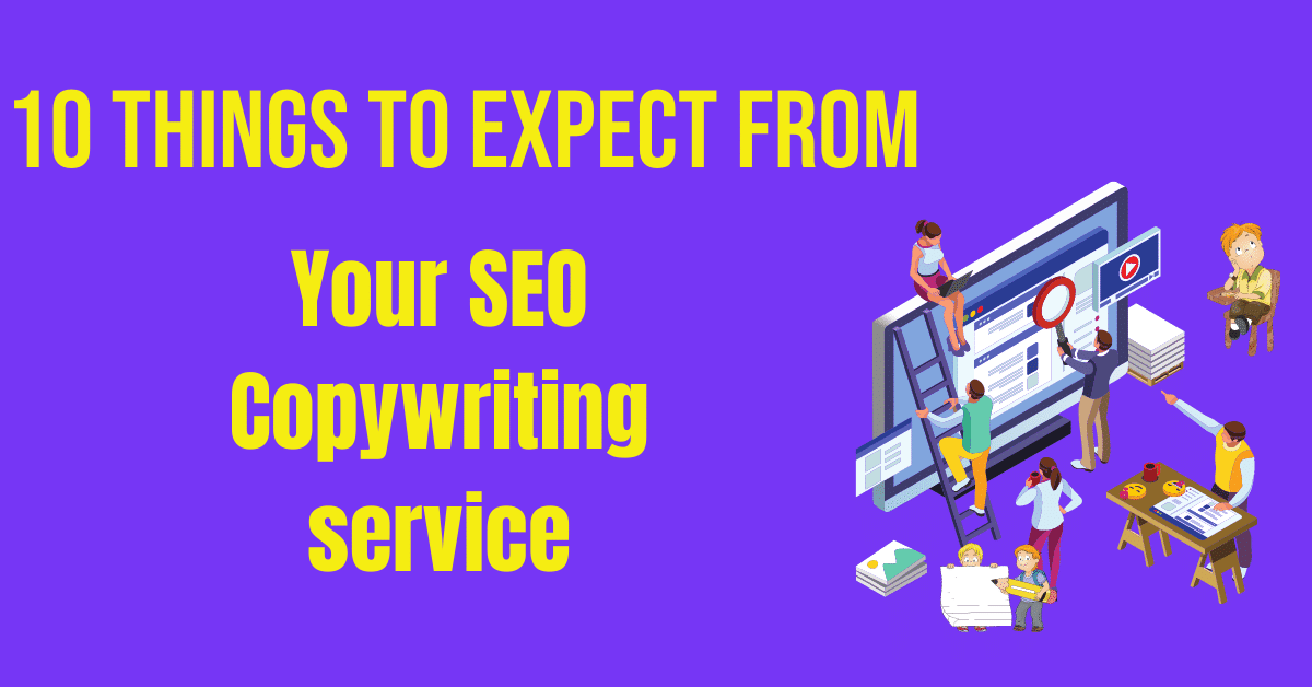 10 Things to Expect from Your SEO Copywriting service