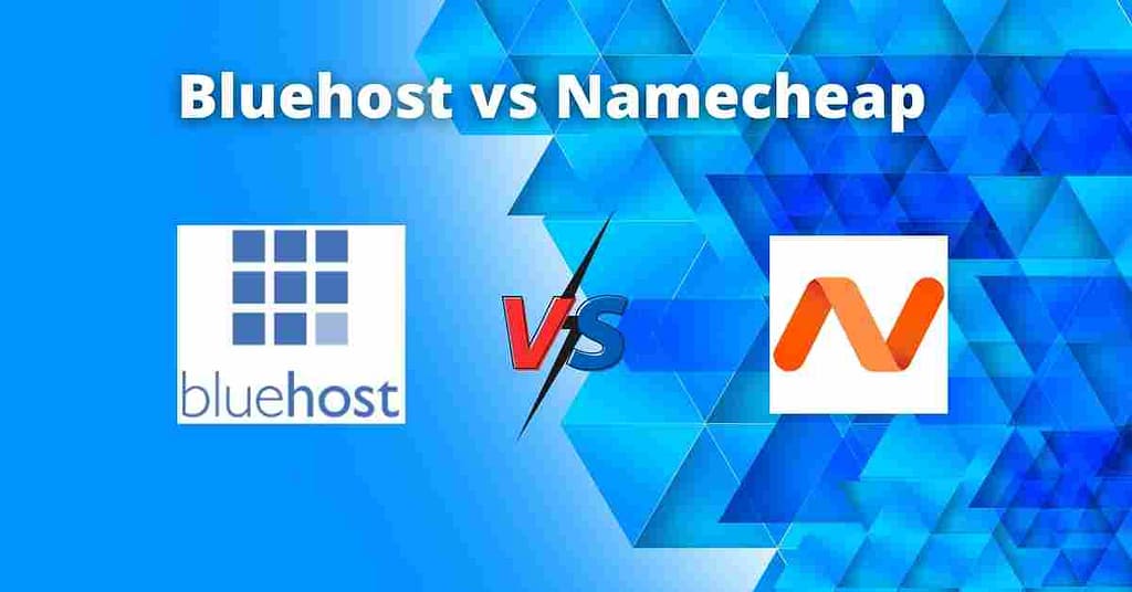 Bluehost vs Namecheap