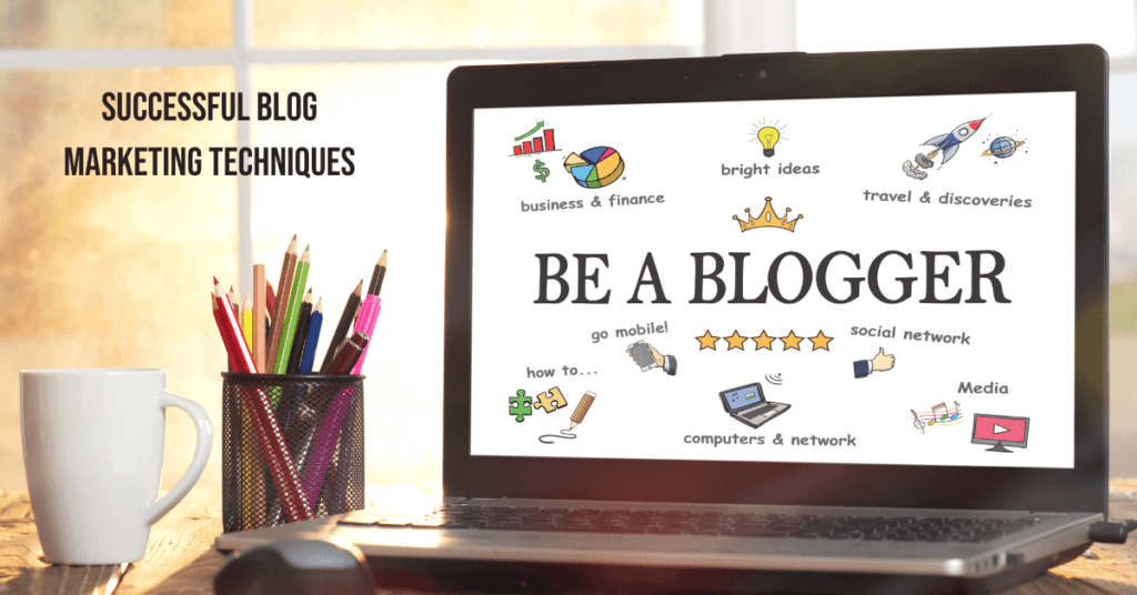 Successful blog marketing techniques