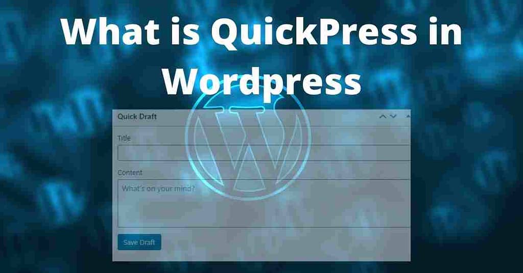 What is QuickPress in Wordpress
