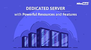 Dedicated-Server-with-Powerful-Resources-and-Features-featured